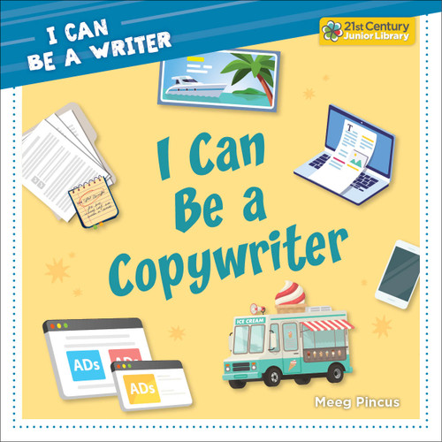 I Can Be a Copywriter by Meeg Pincus, 9781668963616