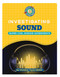 Investigating Sound - 9781668963777 by Christine Taylor-Butler, 9781668963777