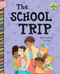 The School Trip by Elizabeth Scully, Laura Gomez, 9781668962886