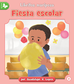 Fiesta escolar (Spanish Edition) by Guadalupe Lopez, Eduardo Marticorena, 9781668962824
