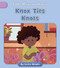 Knox Ties Knots by Cecilia Minden, Andreana Boatta, 9781668962701