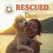 Rescued by a Dog by Joyce Markovics, 9781668963487