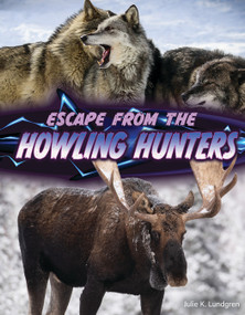Escape From the Howling Hunters - 9781668964705 by Julie K. Lundgren, 9781668964705