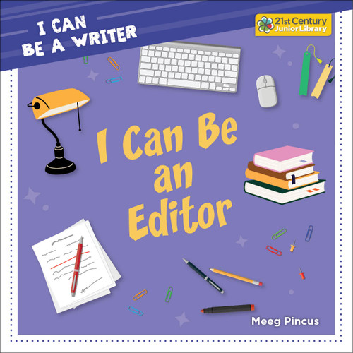 I Can Be an Editor - 9781668964958 by Meeg Pincus, 9781668964958