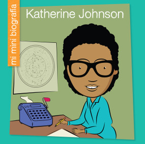 Katherine Johnson SP (Spanish Edition) - 9781668964514 by Virginia Loh-Hagan, Jeff Bane, 9781668964514