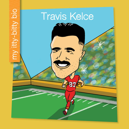 Travis Kelce - 9781668964361 by Virginia Loh-Hagan, Leo Trinidad, 9781668964361