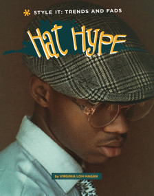 Hat Hype - 9781668965122 by Virginia Loh-Hagan, 9781668965122