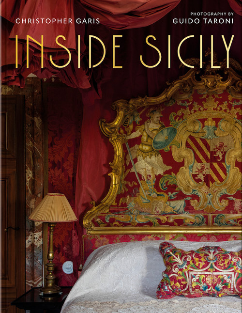 Inside Sicily by Christopher Garis, Guido Taroni, 9780865654259