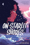 On Starlit Shores (A Graphic Novel) - 9781419765056 by Bex Glendining, 9781419765056