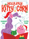 Holly Jolly Kitty-Corn (A Picture Book) by Shannon Hale, LeUyen Pham, 9781419768798