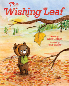 The Wishing Leaf (The Perfect Picture Book Read-Aloud for Fall and Winter) by Kallie George, Paola Zakimi, 9781419772467