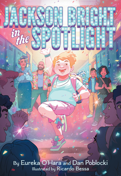 Jackson Bright in the Spotlight (A Novel) by Eureka O'Hara, Dan Poblocki, Ricardo Bessa, 9781419773655