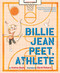 Billie Jean Peet, Athlete (A Picture Book) by Andrea Beaty, David Roberts, 9781419775741