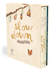 Slow Down Collection (The Slow Down 4-Book Gift Set: Family Mindfulness Books to Share) by Rachel Williams, Laura Brand, Freya Hartas, Leonie Lord, 9781419783784