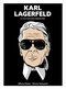 Karl Lagerfeld (An Illustrated Biography) by Alfons Kaiser, Simon Schwartz, 9781419784460