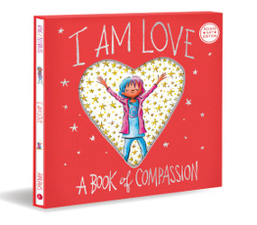 I Am Love (Deluxe Gift Edition) (A Book of Compassion) by Susan Verde, Peter H. Reynolds, 9781419787317