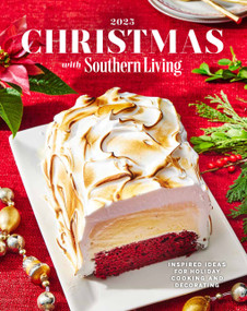 Christmas with Southern Living 2025 (Inspired Ideas for Holiday Cooking and Decorating) by Editors of Southern Living, 9781419788130