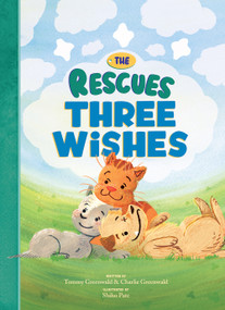 The Rescues: Three Wishes (The Rescues #3) by Tommy Greenwald, Charlie Greenwald, Shiho Pate, 9781636551562