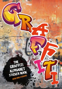 The Graffiti Alphabet Sticker Book (Over 1000 stickers!) by Luke Herriott, 9781837760770