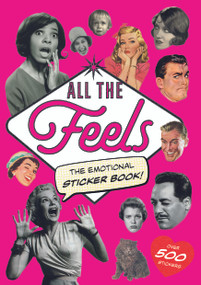 All The Feels: The Emotional Sticker Book by Luke Herriott, 9781837760787