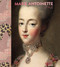 Marie Antoinette Style by Sarah Grant, Antonia Fraser, Manolo Blahnik, Sofia Coppola, 9781838510541