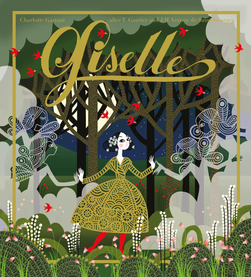 Giselle by Charlotte Gastaut, 9781849769488