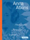 Anna Atkins (Photographer, Naturalist, Innovator) by Corey Keller, 9781947440111