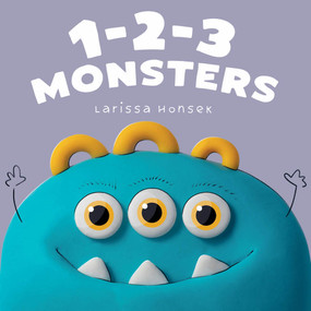 1-2-3 Monsters (A Clay Art Counting Book for Toddlers) by Larissa Honsek, 9798893960624