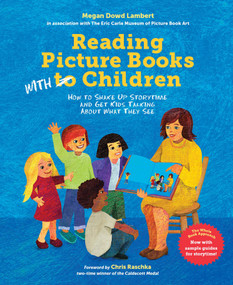 Reading Picture Books with Children (How to Shake Up Storytime and Get Kids Talking about What They See) - 9781623545772 by Megan Dowd Lambert, 9781623545772