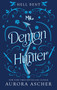My Demon Hunter by Aurora Ascher, 9781496756763