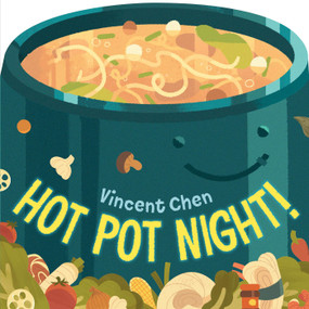 Hot Pot Night! - 9781623546663 by Vincent Chen, Vincent Chen, 9781623546663