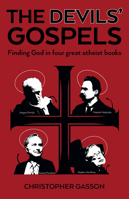 The Devils' Gospels (Finding God in Four Great Atheist Books) by Christopher Gasson, 9781803412795
