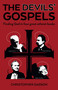 The Devils' Gospels (Finding God in Four Great Atheist Books) by Christopher Gasson, 9781803412795