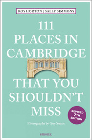 111 Places in Cambridge That You Shouldn't Miss by Ros Horton, Sally Simmons, 9783740823764