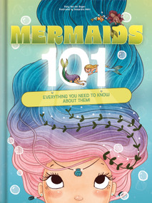 Mermaids 101: Everything You Need to Know About Mermaids | Magical Mermaid Picture Book for Kids Ages 4-8 (Delightful, Vibrant Birthday Gift) by Ruby Van der Bogen, Alexandra Helm, CrackBoom! Books, Ruby Van der Bogen, Alexandra Helm, 9782898025969