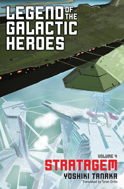 Legend of the Galactic Heroes, Vol. 4 by Yoshiki Tanaka, 9781421584973