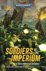Soldiers of the Imperium by Steve Lyons, 9781804076460
