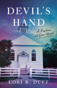 Devil's Hand (A Fischer at Law Novel) by Lori B. Duff, 9781647429843