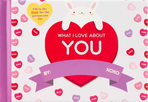 What I Love About You - 9781667206042 by Editors of Thunder Bay Press, 9781667206042
