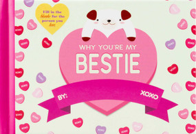 Why You're My Bestie by Editors of Thunder Bay Press, 9781667206073