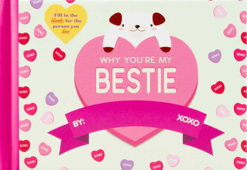Why You're My Bestie by Editors of Thunder Bay Press, 9781667206073