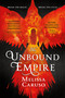 The Unbound Empire by Melissa Caruso, 9780316466936