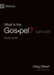 What Is the Gospel? Study Guide by Greg Gilbert, Alex Duke, 9781433568251