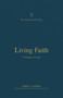 Living Faith (A Theology of James) by Robert Plummer, Thomas R. Schreiner, Brian S. Rosner, 9781433574191