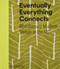 Eventually Everything Connects (Mid-Century Modern Design in the US) by Andrew Satake Blauvelt, Bridget Bartal, 9781838669560