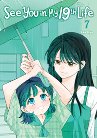 See You in My 19th Life, Vol. 7 by Lee Hye, 9798400901256