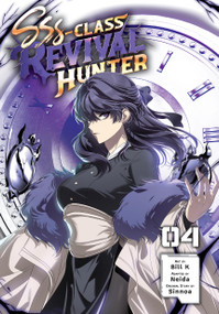 SSS-Class Revival Hunter, Vol. 4 by Bill Bill K, Neida, Sinnoa, Ivo Marques, 9798400903717