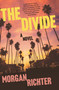 The Divide (A Novel) - 9780593685693 by Morgan Richter, 9780593685693