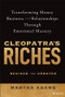 Cleopatra's Riches (Transforming Money, Business, and Relationships Through Emotional Mastery, Revised and Updated) by Martha Adams, 9781394334698