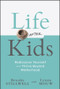 Life After Kids (Rediscover Yourself and Thrive Beyond Motherhood) by Brooke Stillwell, Lynne Anne Mouw, 9781394295340